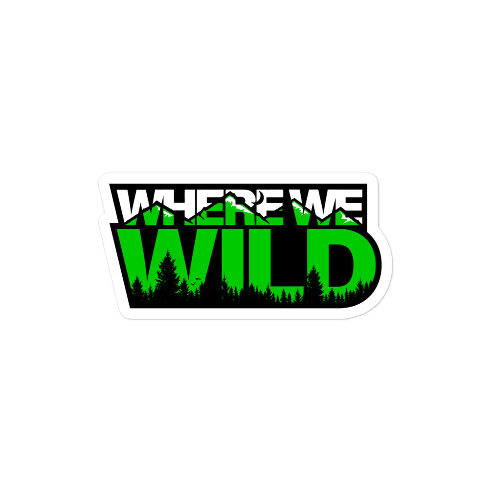 Where We Wild Sticker