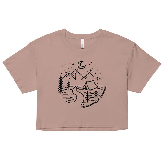 I'd Rather Be Camping Cropped Tee