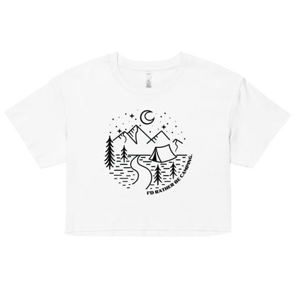 I'd Rather Be Camping Cropped Tee